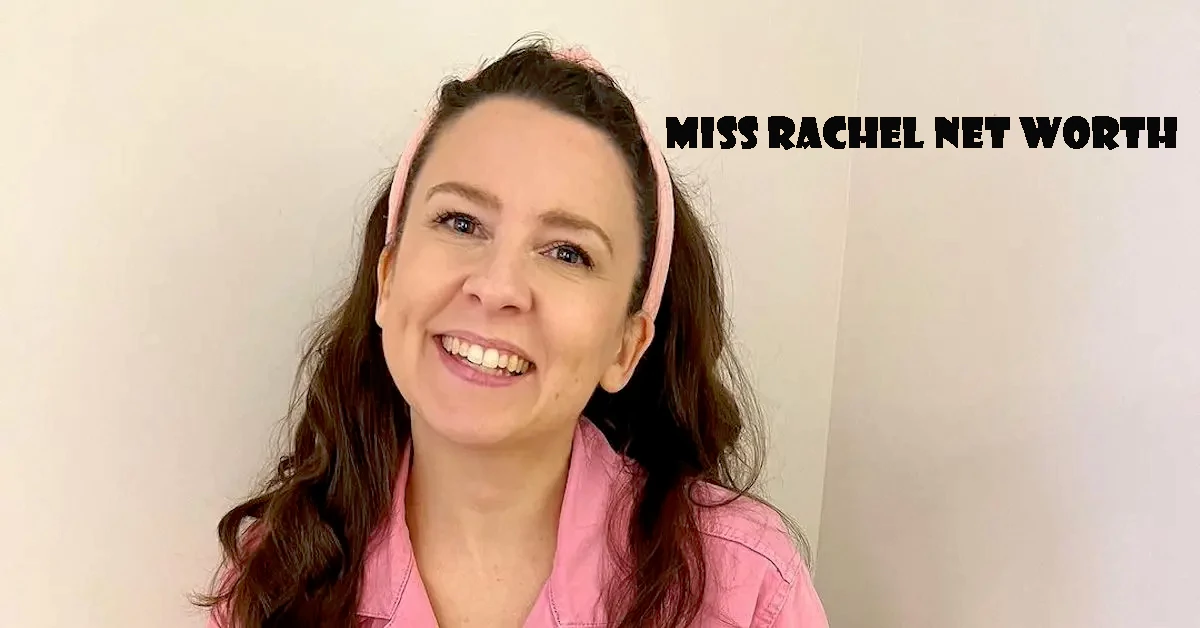 Miss Rachel Net Worth