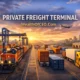 private freight terminal